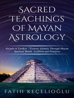 cover image of Sacred Teachings of Mayan Astrology
